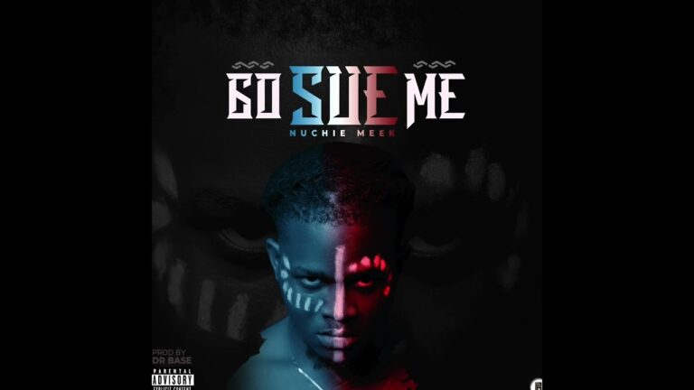 Nuchie Meek - Go Sue Me