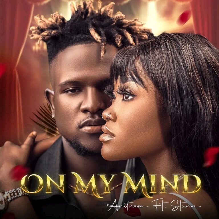 Anitram X Stunn - On my mind