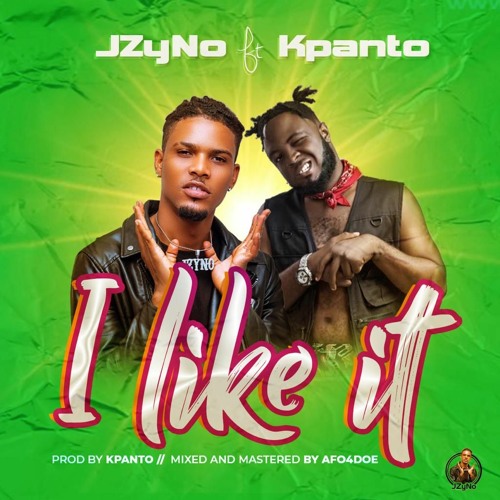 Jzyno ft Kpanto - I like it