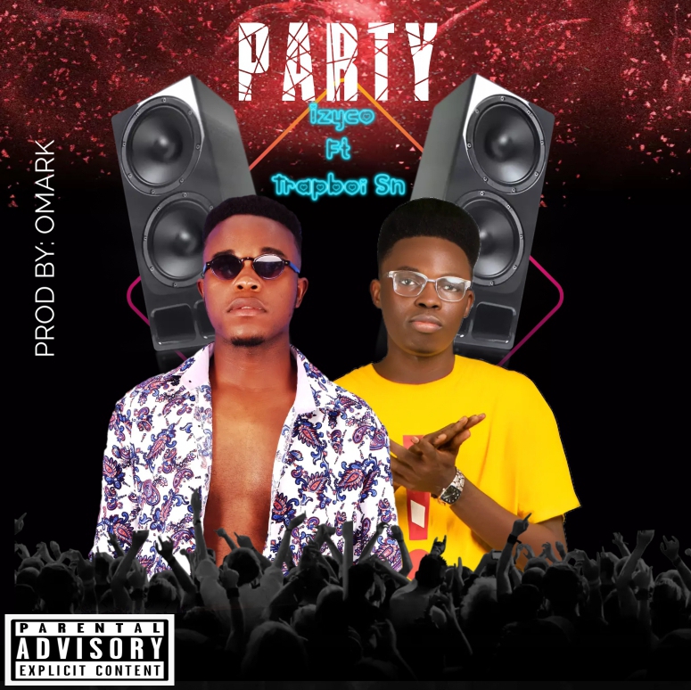 Izyco ft Trapboi Sn - Party