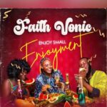 Faith Vonic - Small Enjoyment