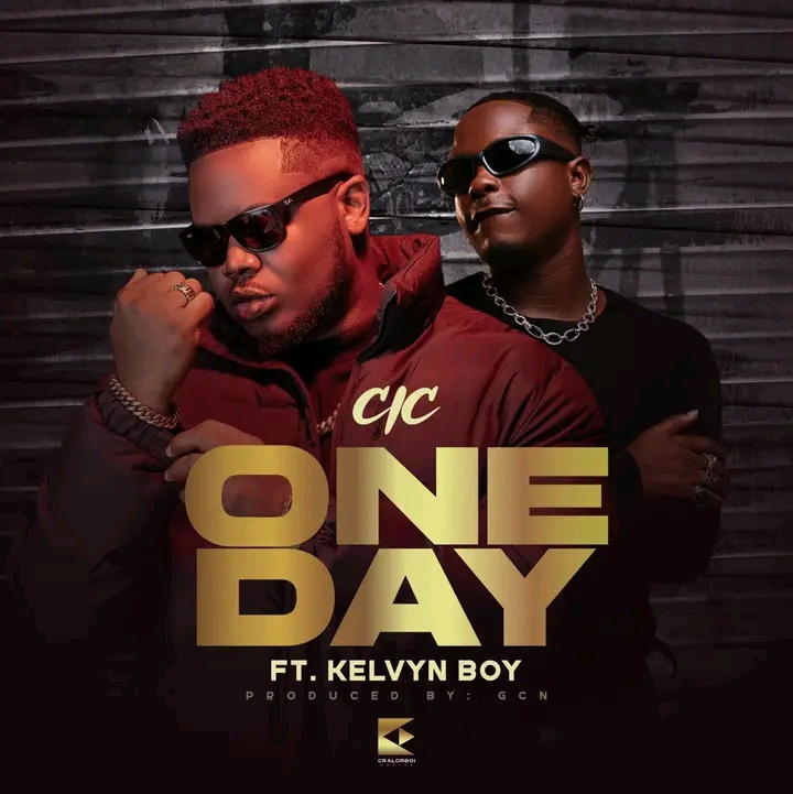 CIC ft Kelvyn Boy - One day