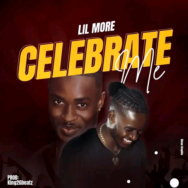 Lil More - Celebrate Me