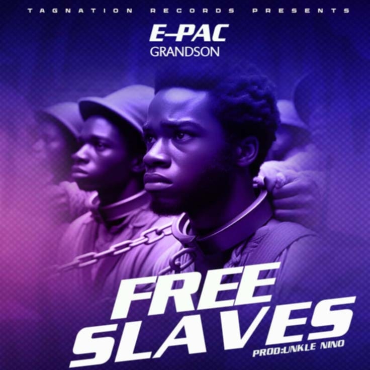 E Pac - Free Slaves
