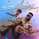 CIC Ft Stunn - Happy