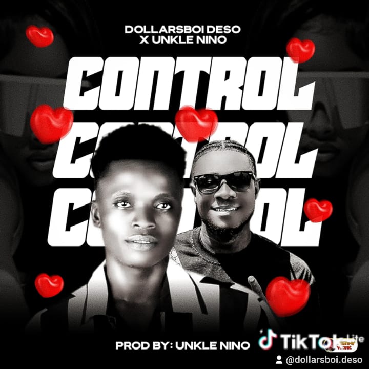 DollarsBoi Deso ft Unkle Nino - Control