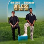 Unless they kill God by IPM GUCS AND BRICKSON