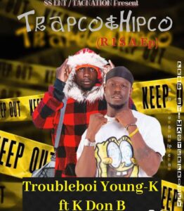 Young K Ft KDon B-Trapco & Hipco