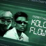 Fazari ft Kizz W - Koloqua Flow