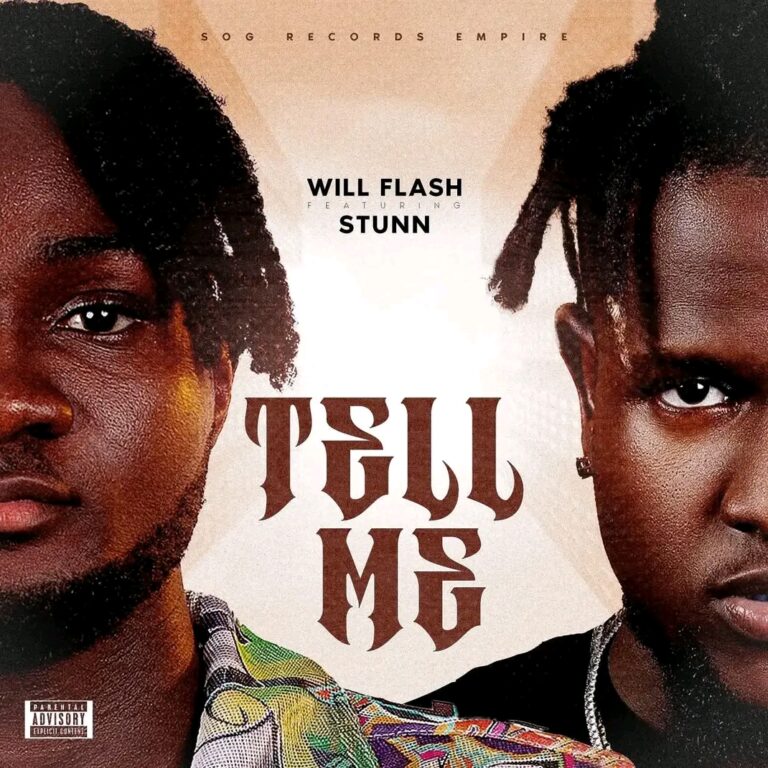 Will Flash Ft. Stunn – Tell ME (MP3 DOWNLOAD)