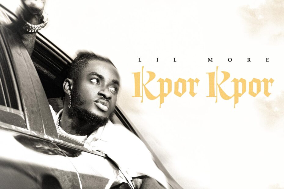Lil More - Kpor Kpor