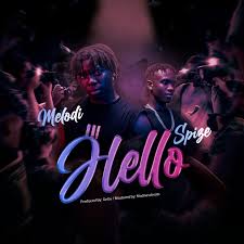 Melodi Ft Spize Hello