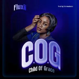 Fluxi Child Of God (CoG)